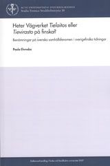 Heter Vägverket Tielaitos eller Tievirasto på finska? : benämningar på svenska samhällsfenomen i sverigefinska tidningar