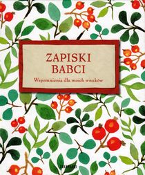 Farmor och farfars bok: Samlade minnen till vårt barnbarn (Polska)