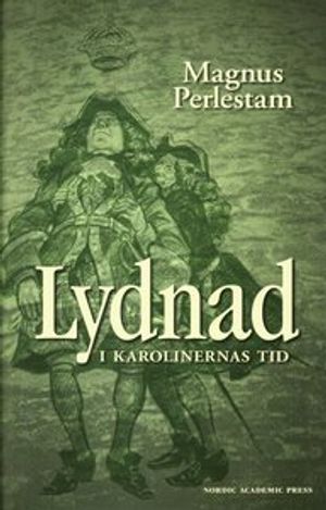 Lydnad i karolinernas tid | 1:a upplagan