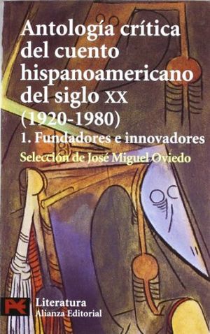 Antologia critica del cuento hispanoamericano del siglo XX (1920-1980)