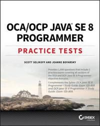 OCA / OCP Practice Tests: Exam 1Z0-808 and Exam 1Z0-809