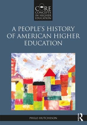 A People’s History of American Higher Education | 1:a upplagan