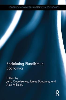 Reclaiming Pluralism in Economics | 1:a upplagan