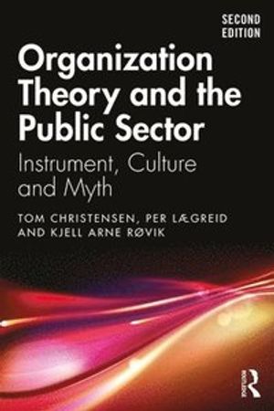 Organization Theory and the Public Sector |  2:e upplagan