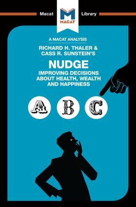 An Analysis of Richard H. Thaler and Cass R. Sunstein's Nudge | 1:a upplagan
