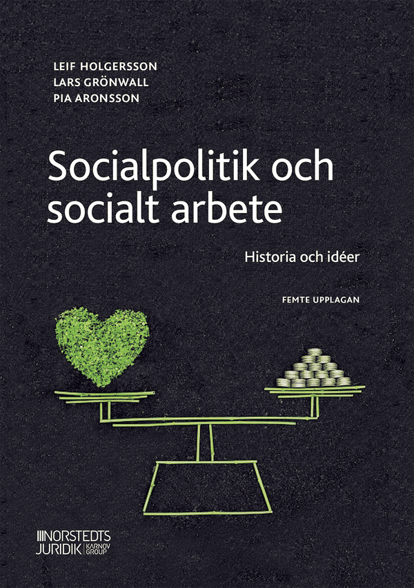 Socialpolitik och socialt arbete : Historia och idéer | 5:e upplagan