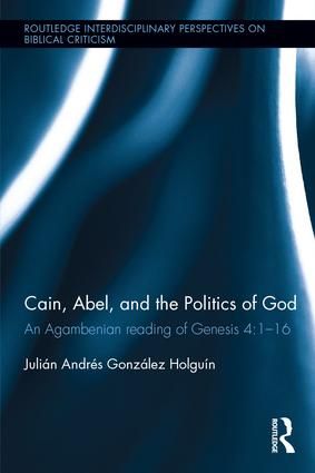 Cain, Abel, and the Politics of God | 1:a upplagan