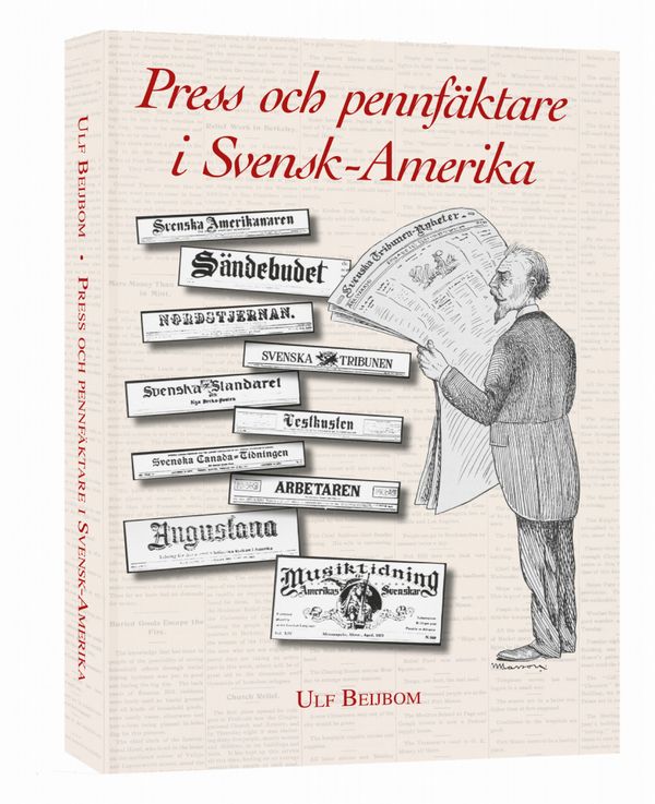 Press och pennfäktare i Svensk-Amerika | 1:a upplagan