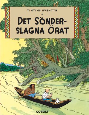 Tintins äventyr 6 : Det sönderslagna örat | 1:a upplagan