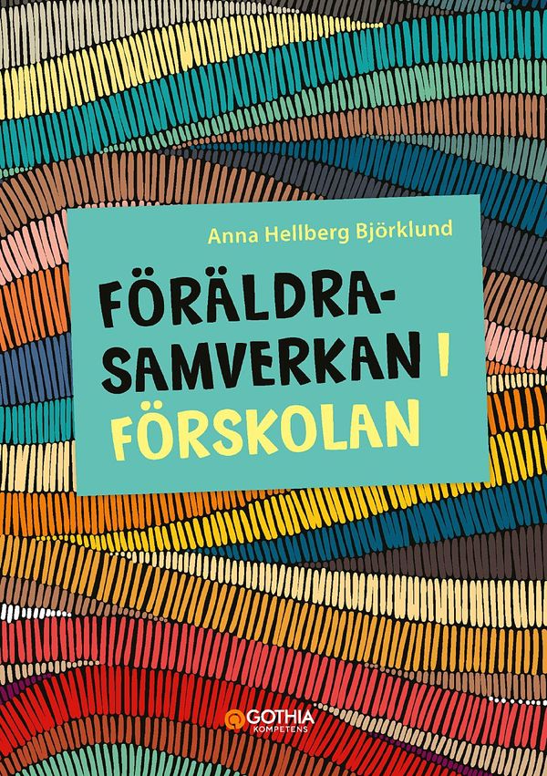 Föräldrasamverkan i förskolan | 1:a upplagan