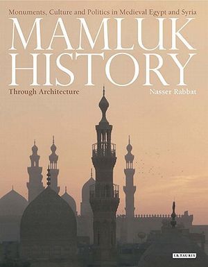 Mamluk History Through Architecture