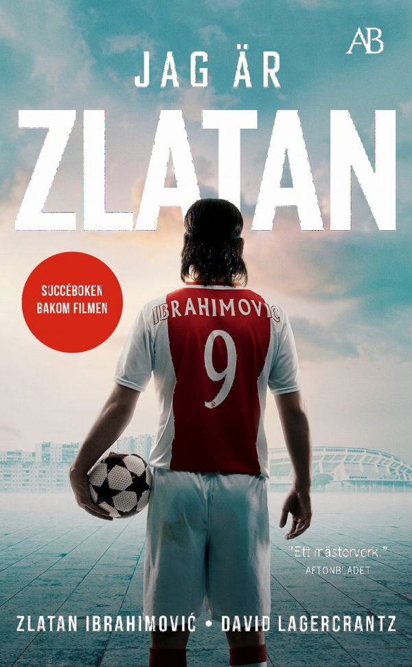Jag är Zlatan : Min historia | 0:e upplagan