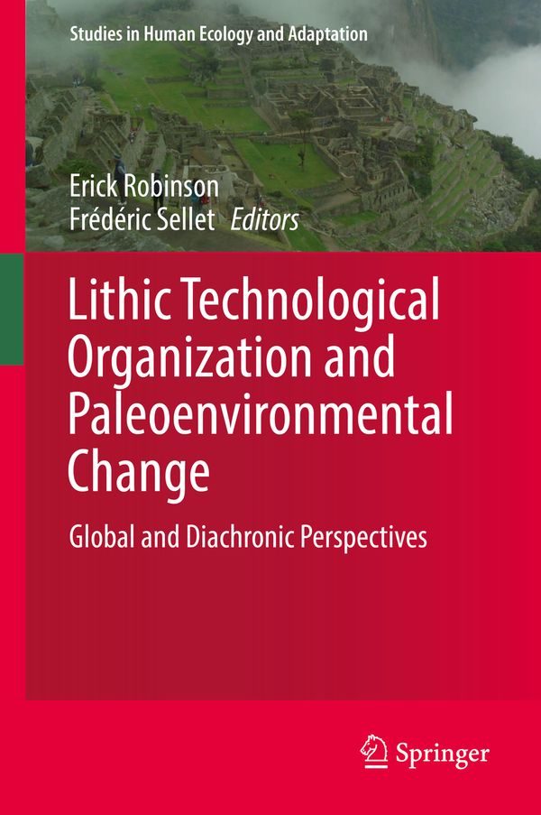 Lithic Technological Organization and Paleoenvironmental Change | 1:a upplagan