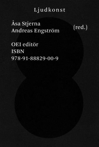 Ljudkonst - Brandon Labelle - Tara Rodgers - Helga de la Motte-Haber - David Toop - Douglas Kahn - Volker Straebel - Barbara Barthelmes