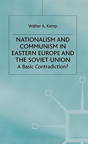 Nationalism and Communism in Eastern Europe and the Soviet Union