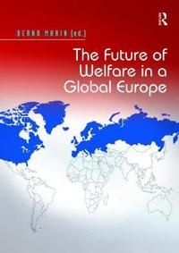 The Future of Welfare in a Global Europe | 1:a upplagan