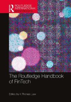 The Routledge Handbook of FinTech | 1:a upplagan