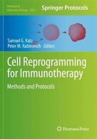 Cell Reprogramming for Immunotherapy