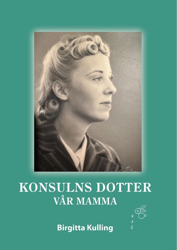 KONSULNS DOTTER- VÅR MAMMA | 1:a upplagan