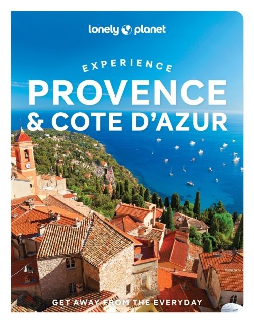 Lonely Planet Experience Provence & the Cote d'Azur | 1:a upplagan