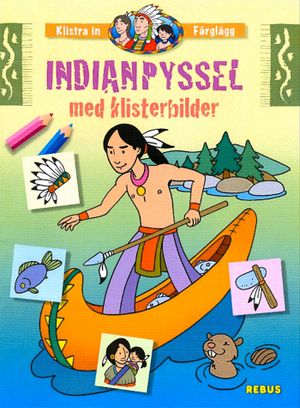 Indianpyssel med klisterbilder