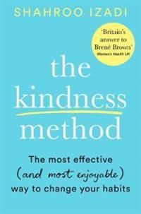 Kindness Method - The Highly Effective (and extremely enjoyable) Way to Cha | 0:e upplagan