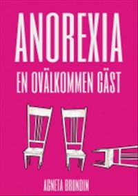 Anorexia : en ovälkommen gäst | 0:e upplagan