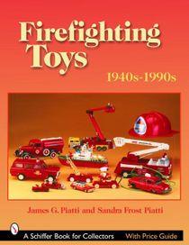 Firefighting Toys : 1940s-1990s