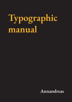 Typographic manual | 1:a upplagan