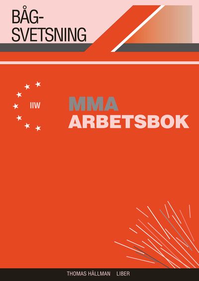 Bågsvetsning MMA Arbetsbok | 2:a upplagan