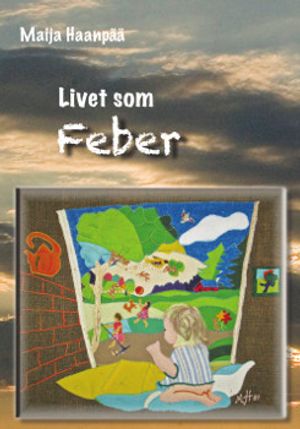 Livet som feber | 1:a upplagan