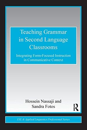 Teaching grammar in second language classrooms - integrating form-focused i