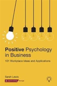 Positive Psychology in Business