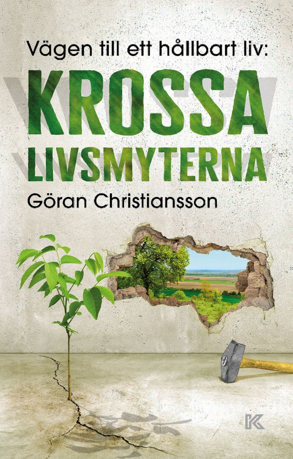 Vägen till ett hållbart liv: Krossa livsmyterna | 0:e upplagan