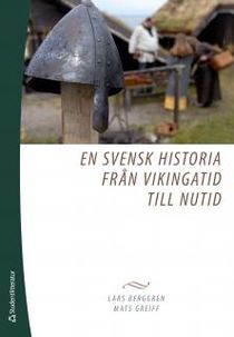 En svensk historia från vikingatid till nutid