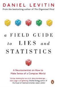 A Field Guide to Lies and Statistics | 0:e upplagan