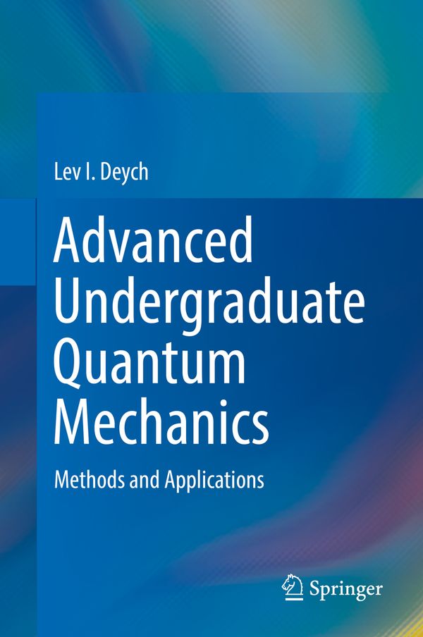 Advanced Undergraduate Quantum Mechanics | 1:a upplagan