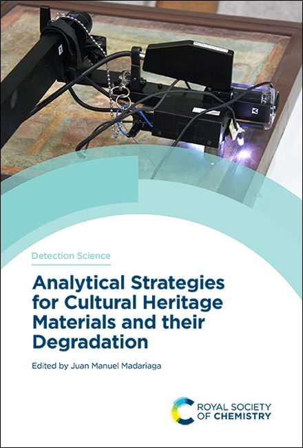 Analytical Strategies for Cultural Heritage Materials and their Degradation | 0:e upplagan