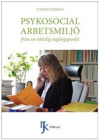 Psykosocial arbetsmiljö från en rättslig utgångspunkt | 1:a upplagan