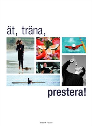 Ät, träna, prestera