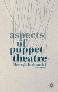 Aspects of Puppet Theatre | 2:a upplagan