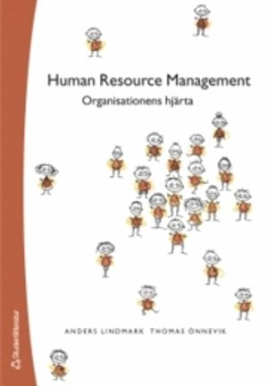 Human resource management : organisationens hjärta | 1:a upplagan