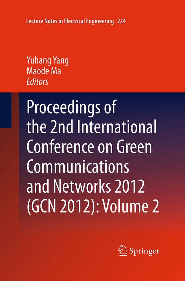 Proceedings of the 2nd International Conference on Green Communications and Networks 2012 (GCN 2012): Volume 2 | 1:a upplagan