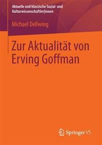 Zur Aktualität von Erving Goffman | 1:a upplagan