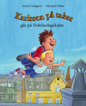 Karlsson på taket går på födelsedagskalas | 1:a upplagan