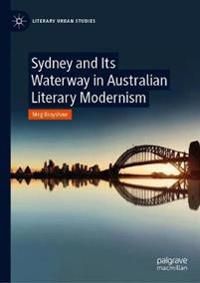 Sydney and its Waterway in Australian Literary Modernism