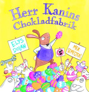 Herr Kanins Chokladfabrik!