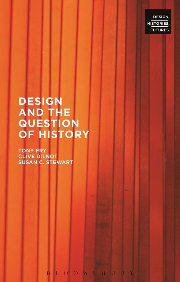 Design and the Question of History | 0:e upplagan