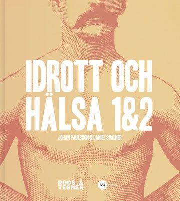 Idrott och Hälsa 1&2 | 3:e upplagan