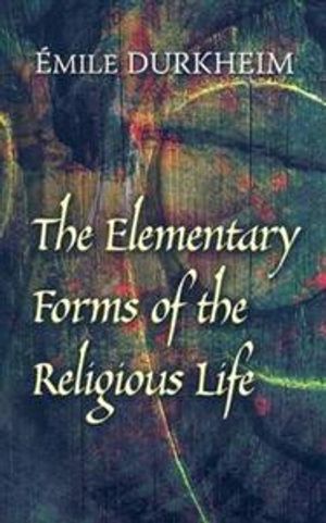 The Elementary Forms Of The Religious Life